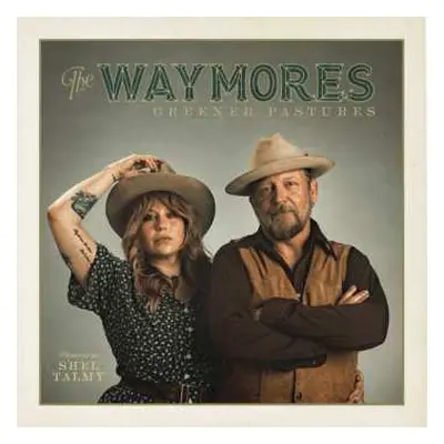 LP The Waymores: Greener Pastures CLR