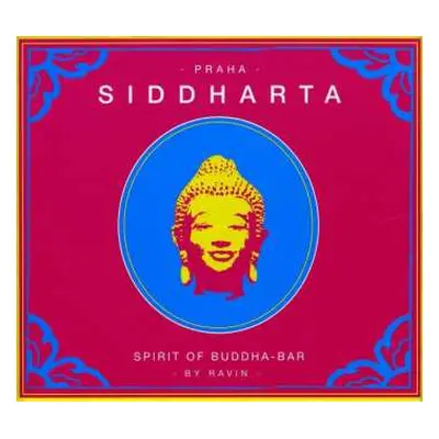 CD Ravin: Siddharta (Spirit Of Buddha Bar) Vol.4 : Praha