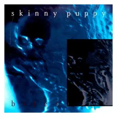 LP Skinny Puppy: Bites