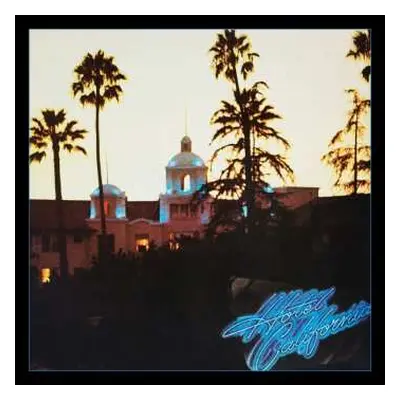 CD Eagles: Hotel California