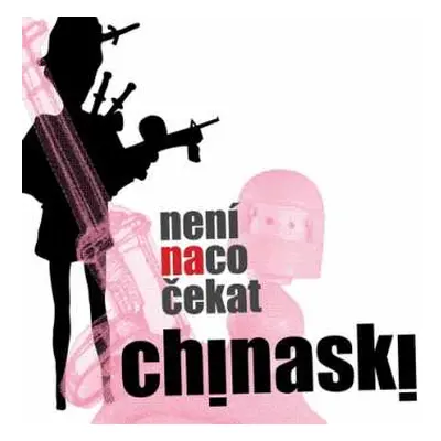 CD Chinaski: Není Na Co Čekat