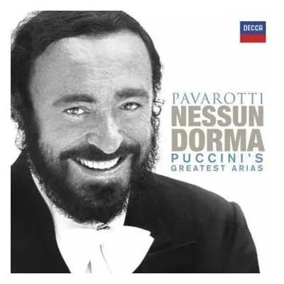 CD Luciano Pavarotti: Nessun Dorma - Puccini's Greatest Arias