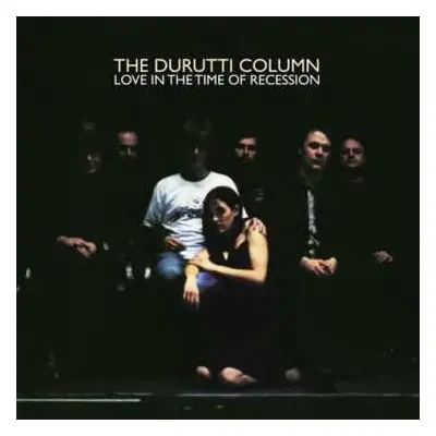 2LP The Durutti Column: Love In The Time Of Recession CLR