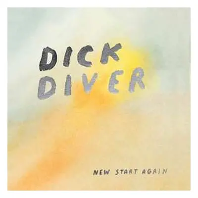 LP Dick Diver: New Start Again LTD | CLR