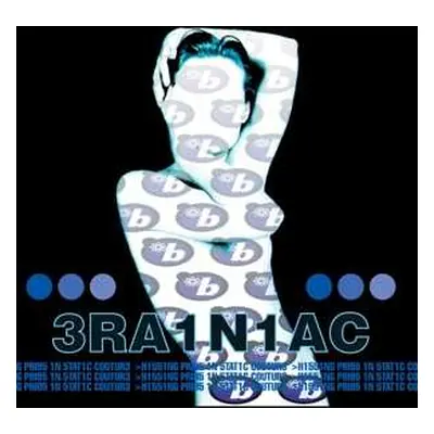 LP Brainiac: Hissing Prigs In Static Couture