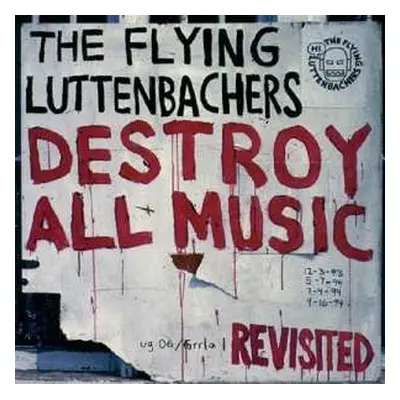 CD The Flying Luttenbachers: Destroy All Music Revisited