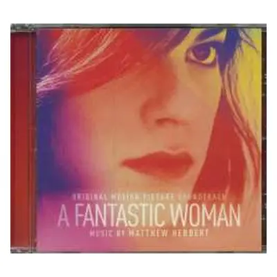 CD Matthew Herbert: A Fantastic Woman (Original Motion Picture Soundtrack)