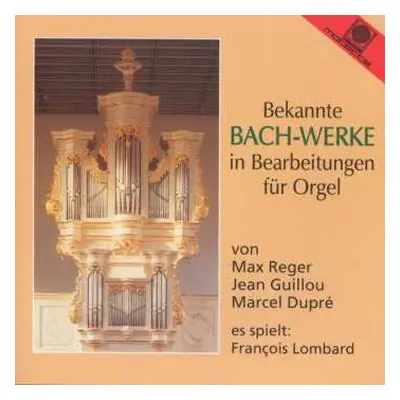 CD Francois Lombard: Francois Lombard Spielt Bach-bearbeitungen