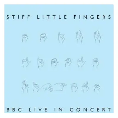 2LP Stiff Little Fingers: BBC Live In Concert CLR