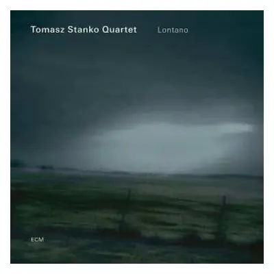 CD Tomasz Stańko Quartet: Lontano