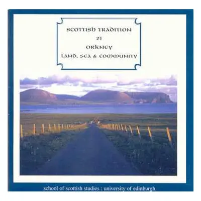 CD Various: Orkney - Land, Sea & Community