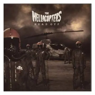 CD The Hellacopters: Head Off LTD