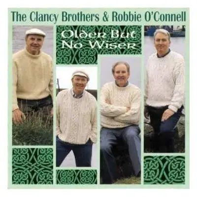 CD The Clancy Brothers: Older But Not Wiser