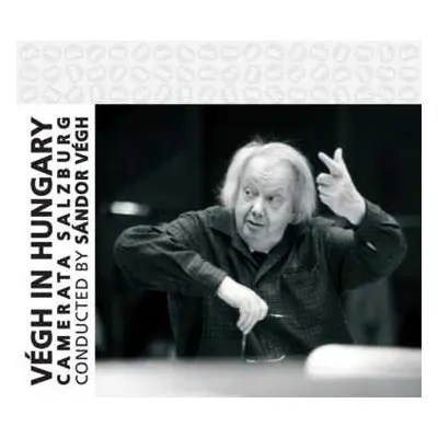 2CD Sandor Vegh & Camerata Salzburg: Vegh In Hungary