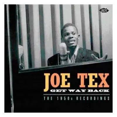 CD Joe Tex: Get Way Back: The 1950s Recordings