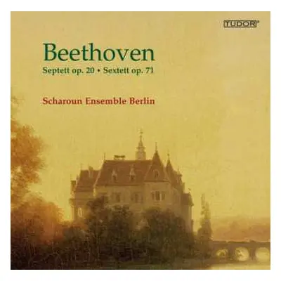 SACD Ludwig van Beethoven: Beethoven Septett op.29 - Sextett op.71