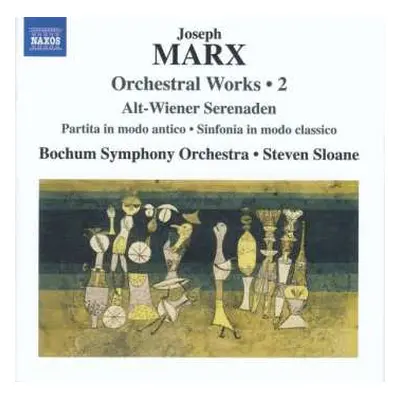 CD Joseph Marx: Orchesterwerke Vol.2 "alt-wiener Serenaden"