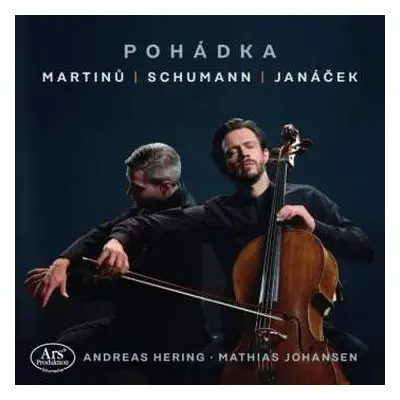 CD Bohuslav Martinů: Mathias Johansen & Andreas Hering - Pohadka