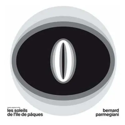 CD Bernard Parmegiani: Les Soleils De L'Île De Pâques | La Brûlure De Mille Soleils