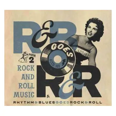 CD Various: Rhythm & Blues Goes Rock & Roll Volume 2 Rock And Roll Music