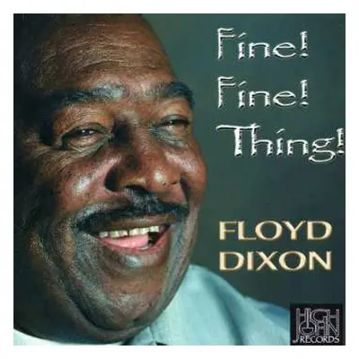 CD Floyd Dixon: Fine! Fine! Thing!