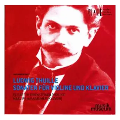 CD Ludwig Thuille: Violinsonaten Nr.1 & 2