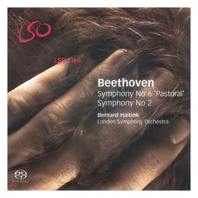 SACD Ludwig van Beethoven: Symphony No 6 'Pastoral' / Symphony No 2