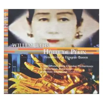 2CD Willem Jeths: Hôtel De Pékin (Dreams For A Dragon Queen)