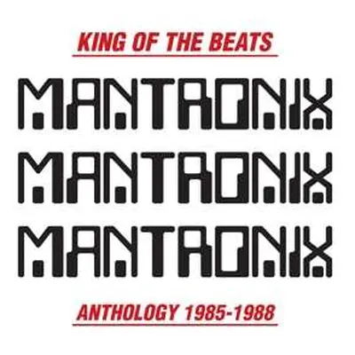 2LP Mantronix: King Of The Beats : Anthology 1985 - 1988 LTD | CLR