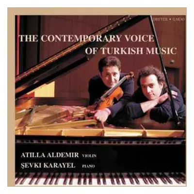 CD Ahmed Adnan Saygun: Atilla Aldemir - The Contemporary Voice Of Turkish Music