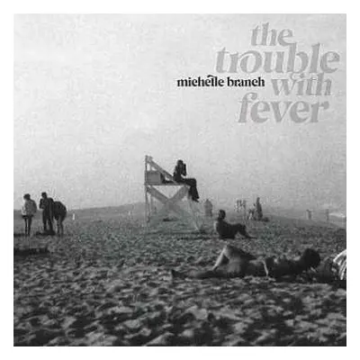 CD Michelle Branch: The Trouble With Fever