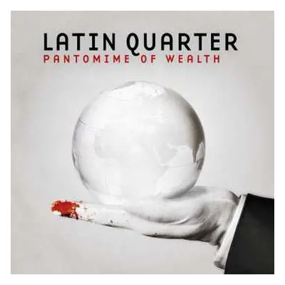 CD Latin Quarter: Pantomime Of Wealth