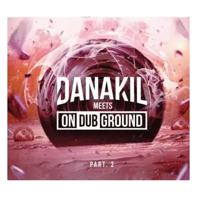 CD Danakil: Danakil Meets OnDubGround Part. 2