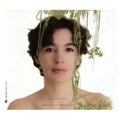 CD Juliette Hurel: Impressions Françaises