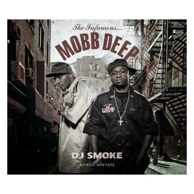 CD DJ Smoke: The Infamous Mobb Deep - Murda Mixtape