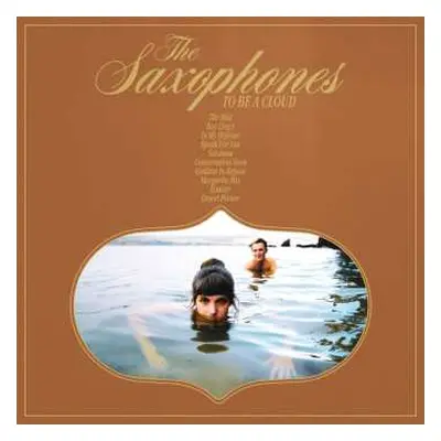 CD The Saxophones: To Be A Cloud