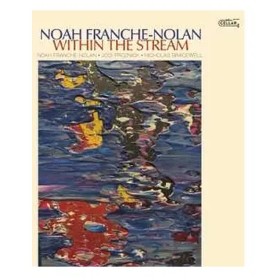 CD Noah Franche Nolan: Within The Stream