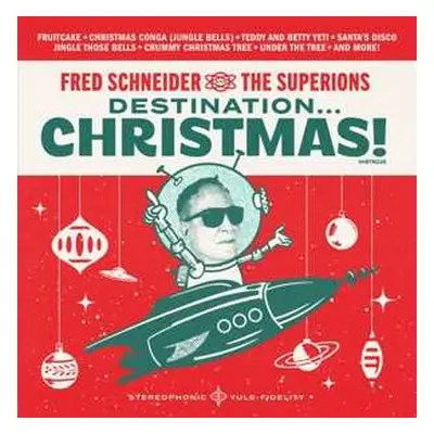 LP Fred Schneider & The Superions: Destination Christmas