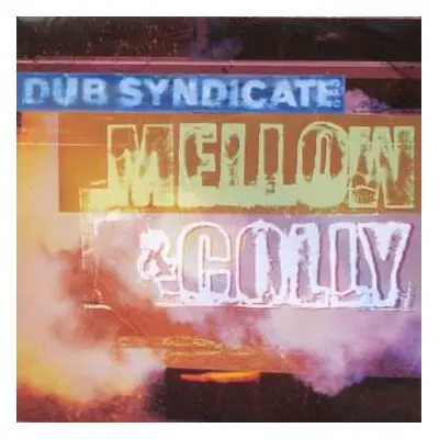 CD Dub Syndicate: Mellow & Colly