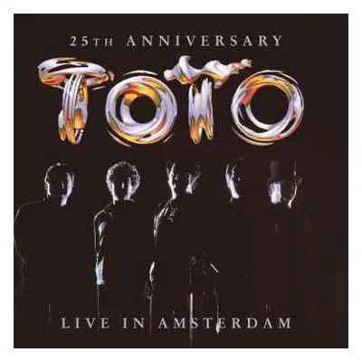 CD Toto: 25th Anniversary - Live In Amsterdam DLX | DIGI