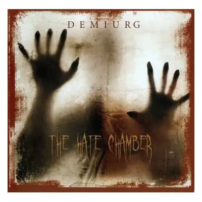 CD Demiurg: The Hate Chamber