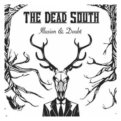 CD The Dead South: Illusion & Doubt