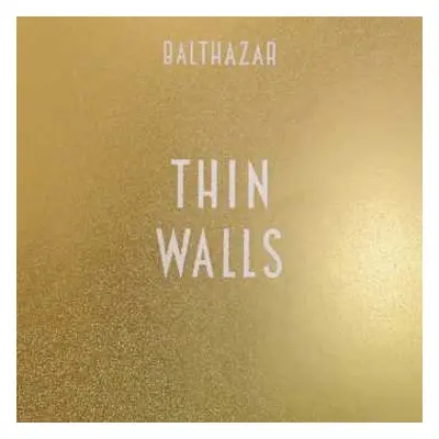 CD Balthazar: Thin Walls