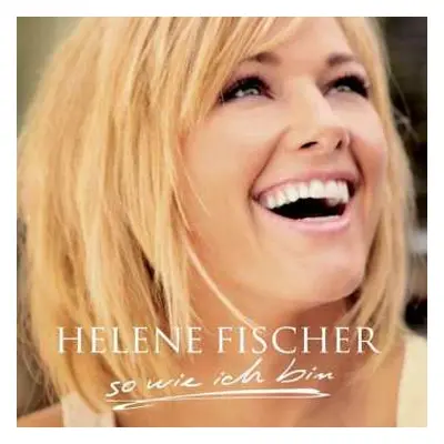 CD Helene Fischer: So Wie Ich Bin