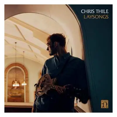 LP Chris Thile: Laysongs