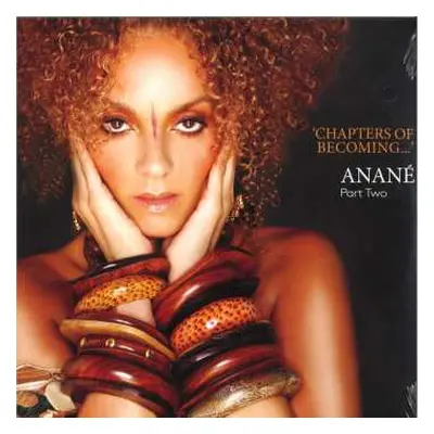 2LP Anané: Chapters Of Becoming... (Part Two)