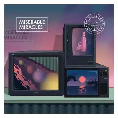 LP Pinkshinyultrablast: Miserable Miracles LTD | CLR