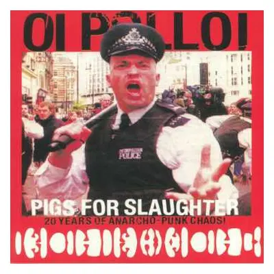 LP Oi Polloi: Pigs For Slaughter CLR