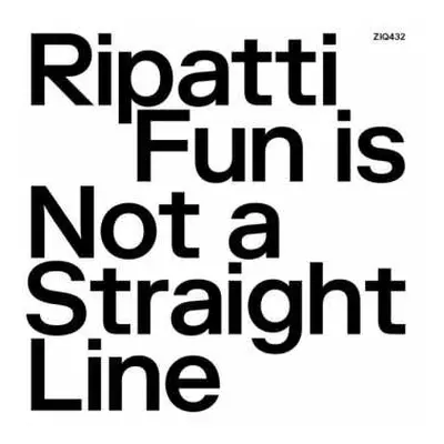 LP Sasu Ripatti: Fun Is Not A Straight Line LTD | CLR