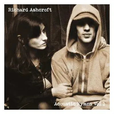 CD Richard Ashcroft: Acoustic Hymns Vol 1